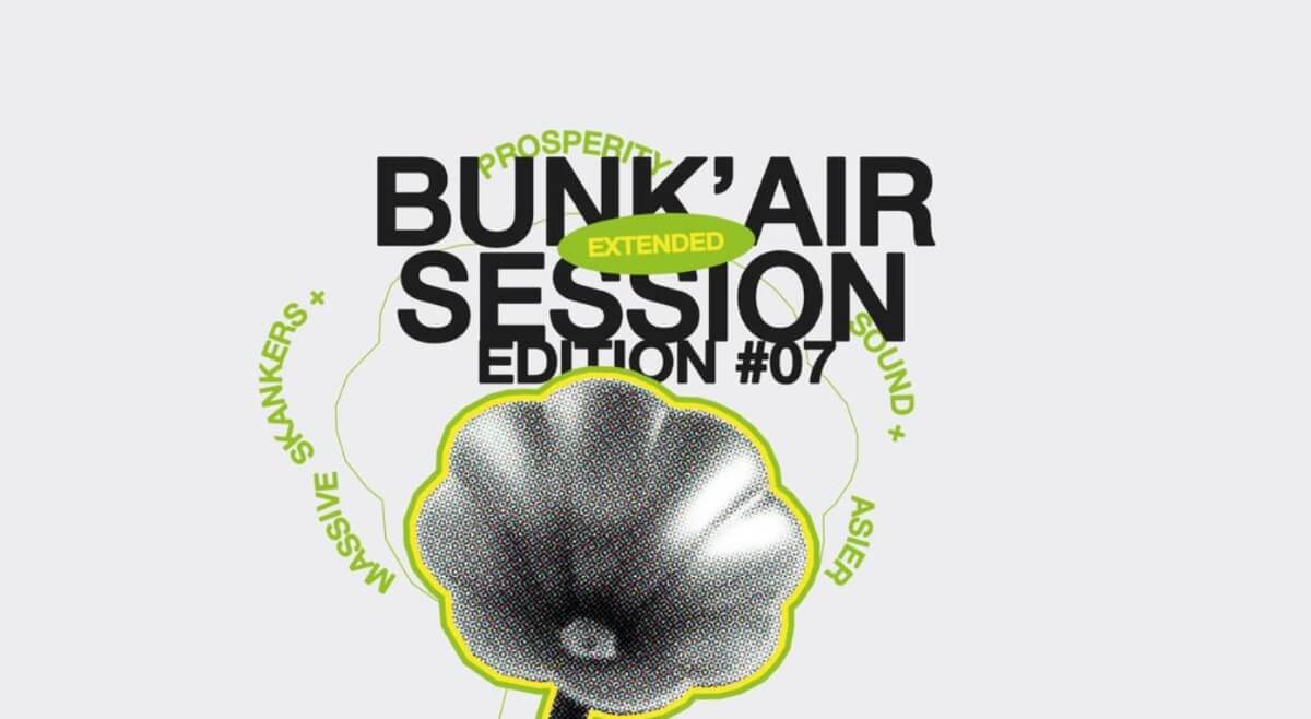 BUNK’AIR EXTENDED SESSION