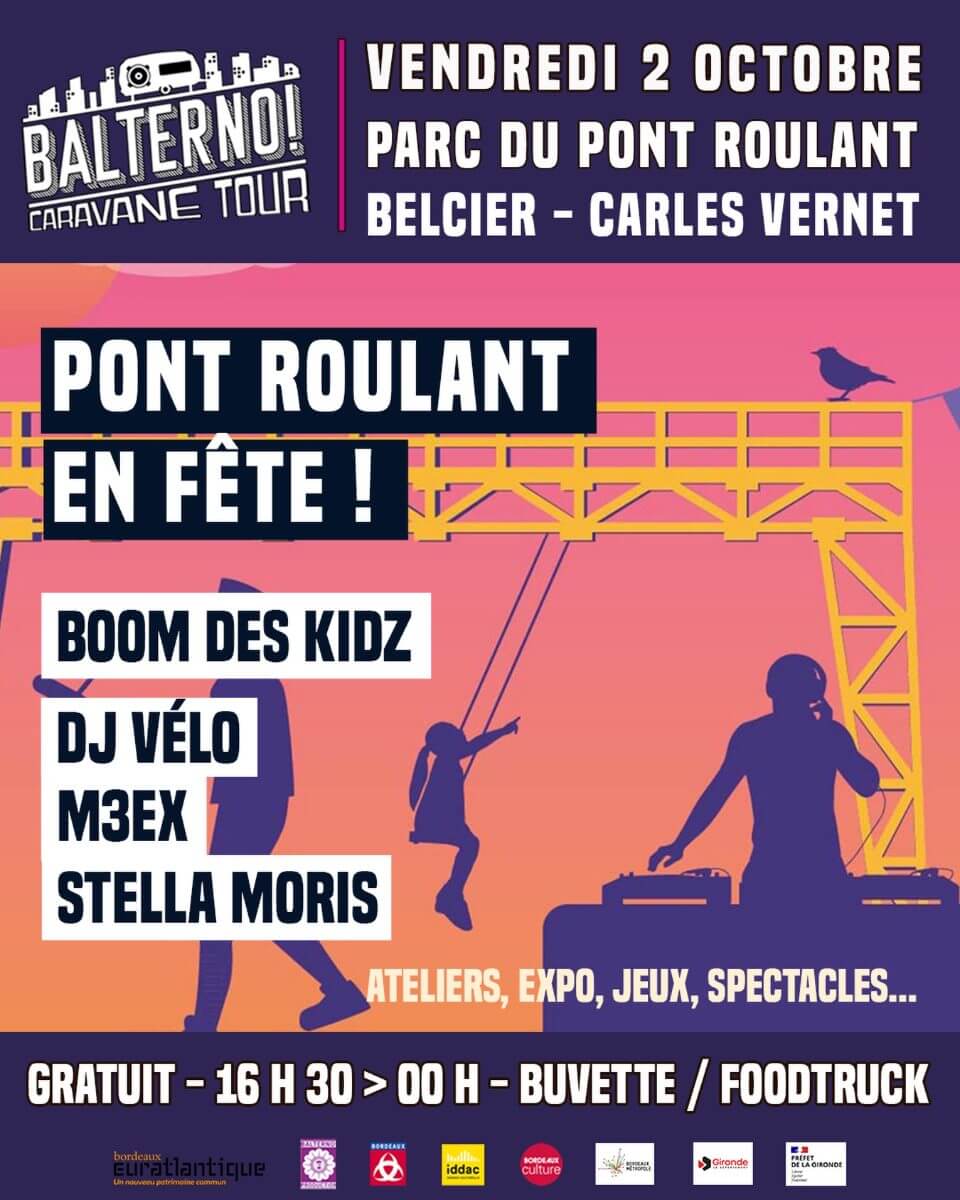 Pont Roulant en fête ! – Ultime Caravane Tour - événement Bordeaux