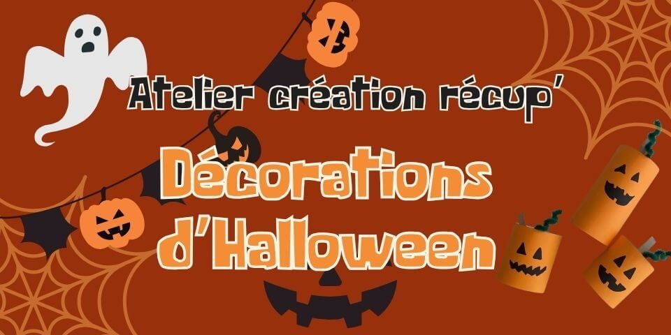 Création récup’ : décorations d’Halloween - événement Bordeaux