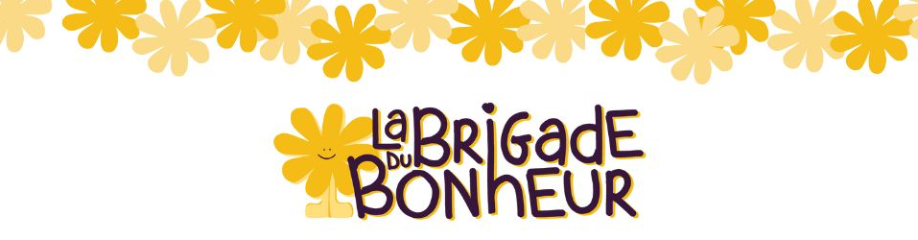 La Brigade du Bonheur