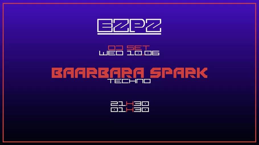 Baarbara Spark @ EZPZ