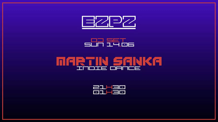 MARTIN SANKA @ EZPZ
