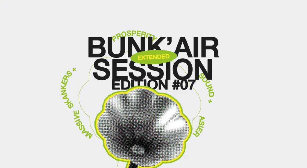 BUNK’AIR EXTENDED SESSION