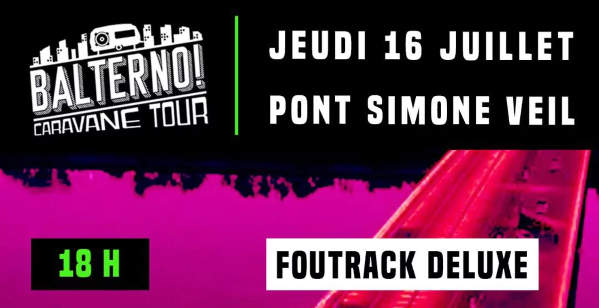 💿 Balterno Caravane Tour sur le pont Simone-Veil