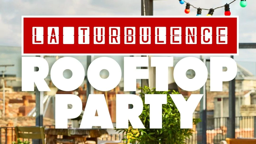 La Turbulence – rooftop party