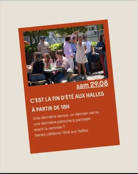 C’est la fin d’été aux Halles