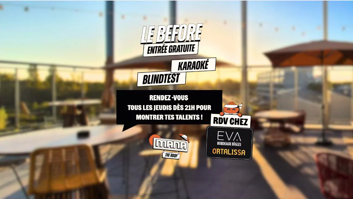 Le Before by EVA Bordeaux Bègles x MANA The Roof